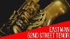 Eastman 52nd St Tenor Saxophone Review